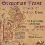 Pro Cantione Antiqua - Gregorian Feast:Chants For Festive Days