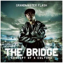 Grandmaster Flash - Bridge