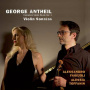 Antheil, G. - Violin Sonatas Vol.1