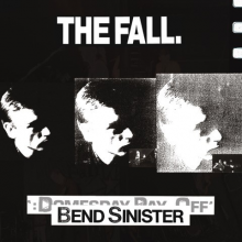 Fall - Bend Sinister - the Domesday Pay-Off Triad - Plus