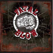 Fatal Blow - Victimized