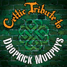 Dropkick Murphys - Celtic Tribute To Dropkick Murphys