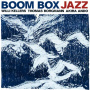 V/A - Boom Box Jazz