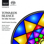 Tavener, J. - Towards Silence