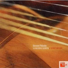Palombo, Giovanni - La Melodia Segreta/A Secr