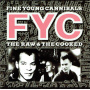 Fine Young Cannibals - Raw & the Cooked
