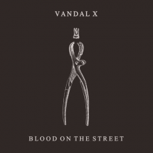 Vandal X - Blood On the Street