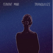 Fervent Mind - Tranquilize