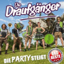 Die Draufganger - Die Party Steigt