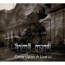 Anima Mundi - Once Upon a Time Live