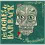 Ogres De Barback - Amours Grises Et Coleres Rouges