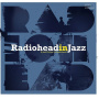 Various - Radiohead In Jazz