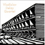 Vladislav Delay Quartet - Vladislav Delay Quartet