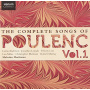 Poulenc, F. - Complete Songs Vol.1
