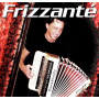 Frizzante - Greatest Accordeon Hits 1