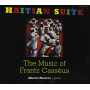 Mesirca, Alberto - Haitian Suite - the Music of Frantz Casseus