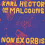 Hector, Karl & the Malcouns - Non Ex Orbis
