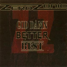 Zerozonic - God Damn Better Best