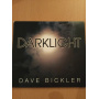Bickler, Dave - Darklight