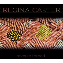 Carter, Regina - Reverse Thread