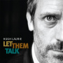 Laurie, Hugh - Let Them Talk