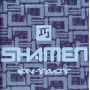 Shamen - En-Tact