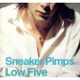 Sneaker Pimps - Low Five