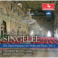 Singelee, J.B. - Opera Fantasies For Violin & Piano Vol.2