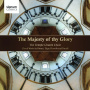 Temple Church Choir - Majesty of Thy Glory