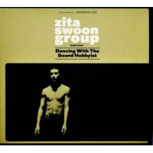Zita Swoon Group - Dancing With the Sound Hobbyist