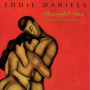 Daniels, Eddie - Beautiful Love