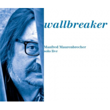 Maurenbrecher - Solo Live; Wallbreaker