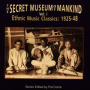 V/A - Secret Museum of Mankind - Ethnic Music Classics 1925-1948 Vol.1
