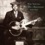 Broonzy, Big Bill - Young Big Bill Broonzy 1928-1935