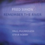 Simon, Fred - Remember the River