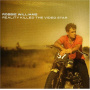 Williams, Robbie - Reality Killed the Video Star