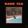 Dark Tea - Dark Tea