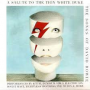 Bowie, David - A Salute To the Thin White Duke - Songs of Bowie