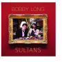 Long, Bobby - Sultans