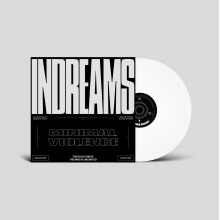 Minimal Violence - Indreams