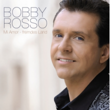 Rosso, Bobby - Mi Amor-Fremdes Land