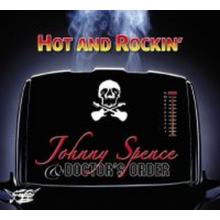 Spence, Johnny -& Doctor's Order- - Hot and Rockin'