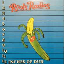 Roots Radics - 12 Inches of Dub