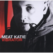 Katie, Meat - Vibrator