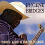 Bridges, Eugene 'Hideaway' - Rock & a Hard Place