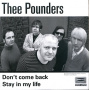 Thee Pounders - Don't Come Back