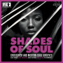 V/A - Shades of Soul - Crossover & Modern Soul Grooves