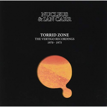 Nucleus & Ian Carr - Torrid Zone