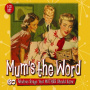 V/A - Mum's the Word