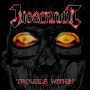 Juggernaut - Trouble Within
